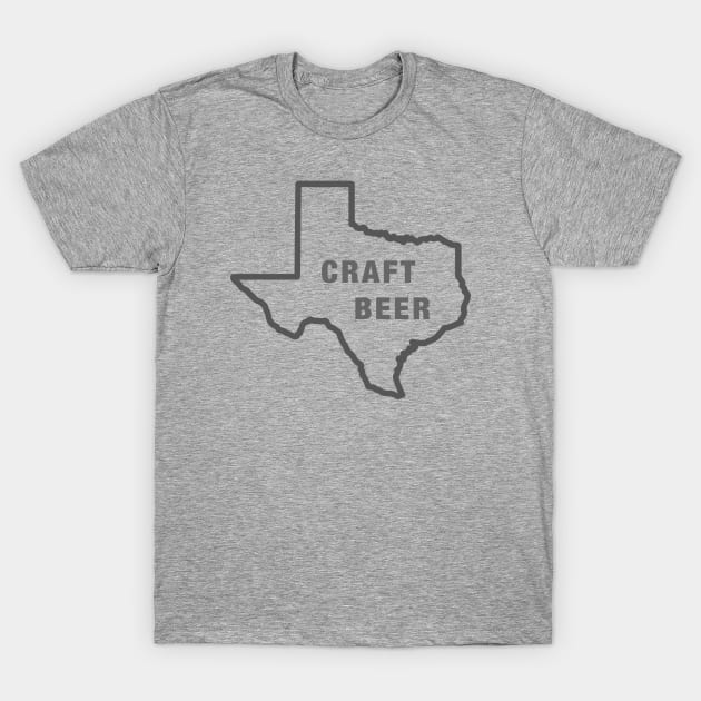 Texas Craft Beer T-Shirt by ThatGuyTemp